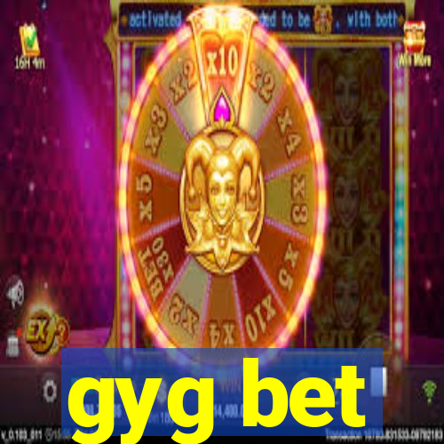 gyg bet